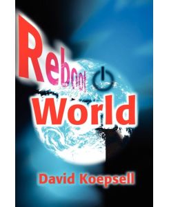 Reboot World - David R. Koepsell