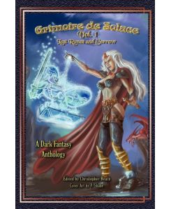 Grimoire de Solace Volume 1: Lost Runes and Sorrow - Christopher Heath