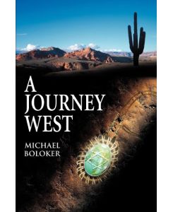 A Journey West - Michael Boloker