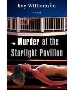 Murder at the Starlight Pavilion - Kay Williamson