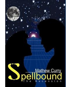 Spellbound The Ascension - Mathew Curry