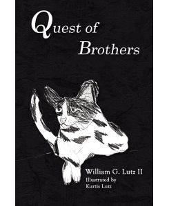 Quest of Brothers - William Lutz II