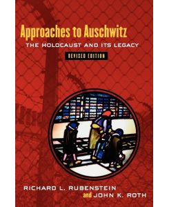 Approaches to Auschwitz - Roth