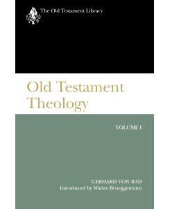 Old Testament Theology Vol I (Otl) - Gerhard Von Rad, Rad von Rad, von Rad