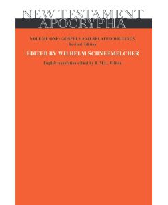 New Testament Apocrypha Vol 1 - Wilhelm Schneemelcher, Schneemelcher