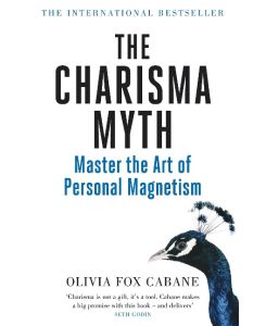 The Charisma Myth Master the Art of Personal Magnetism - Olivia Fox Cabane