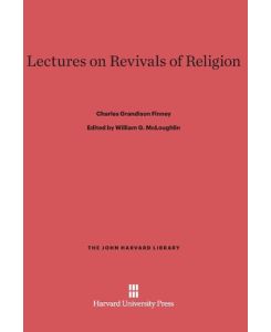 Lectures on Revivals of Religion - Charles Grandison Finney