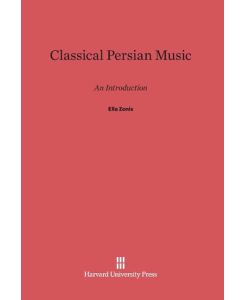 Classical Persian Music An Introduction - Ella Zonis