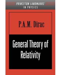 General Theory of Relativity - P. A. M. Dirac