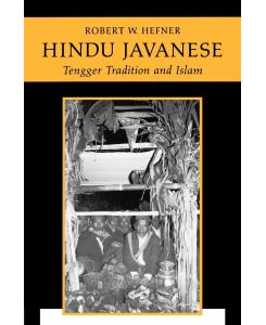 Hindu Javanese Tengger Tradition and Islam - Robert W. Hefner