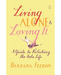 Living Alone and Loving It - Barbara Feldon