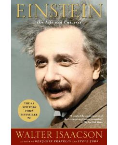 Einstein His Life and Universe - Walter Isaacson