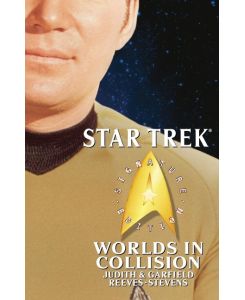 Star Trek Signature Edition: Worlds in Collision - Judith Reeves-Stevens, Garfield Reeves-Stevens