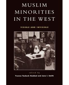 Muslim Minorities in the West Visible and Invisible