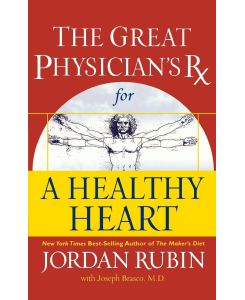 The Great Physician's RX for a Healthy Heart - Jordan Rubin