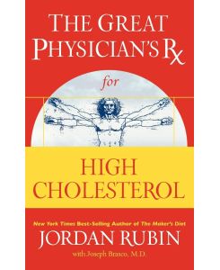 The Great Physician's RX for High Cholesterol - Jordan Rubin