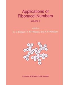 Applications of Fibonacci Numbers Proceedings of ¿The Fifth International Conference on Fibonacci Numbers and Their Applications¿, The University of St. Andrews, Scotland, July 20¿July 24, 1992