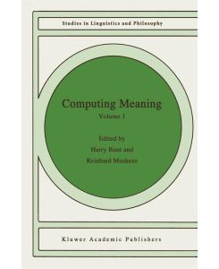 Computing Meaning Volume 1