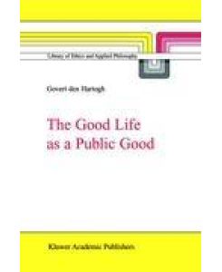 The Good Life as a Public Good