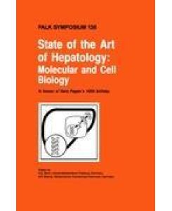 State of the Art of Hepatology Molecular and Cell Biology