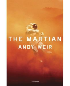 The Martian A Novel - Andy Weir