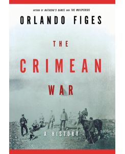 The Crimean War - Orlando Figes