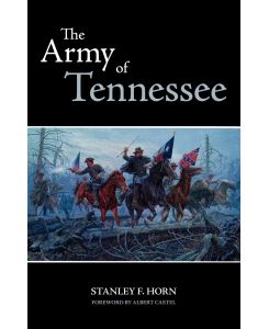 The Army of Tennessee - Stanley F. Horn