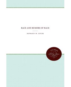 Race and Rumors of Race - Howard W. Odum