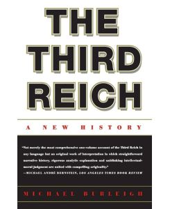 The Third Reich A New History - Michael Burleigh