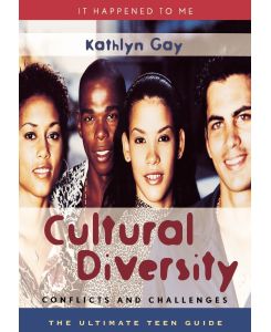Cultural Diversity Conflicts and Challenges - Kathlyn Gay