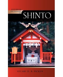 Historical Dictionary of Shinto - Stuart D. B. Picken