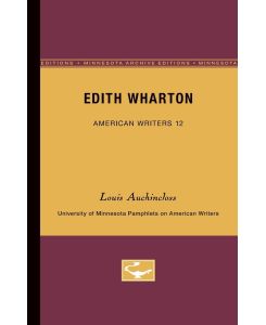 Edith Wharton - American Writers 12 University of Minnesota Pamphlets on American Writers - Louis Auchincloss