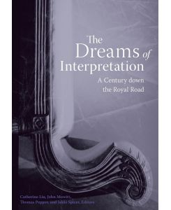 The Dreams of Interpretation A Century down the Royal Road
