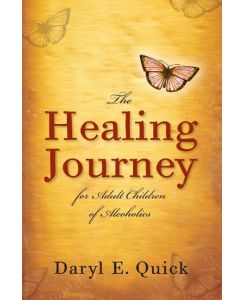 The Healing Journey for Adult Children of Alcoholics Men and Women in Partnership - Daryl E Quick