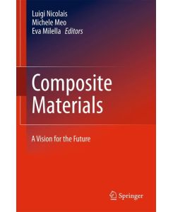 Composite Materials A Vision for the Future