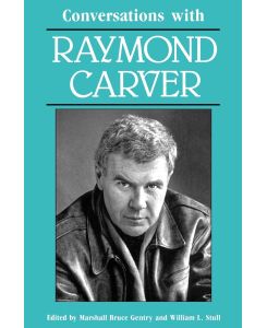 Conversations with Raymond Carver - Raymond Carver