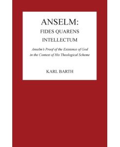 Anselm Fides Quaerens Intellectum - Karl Barth