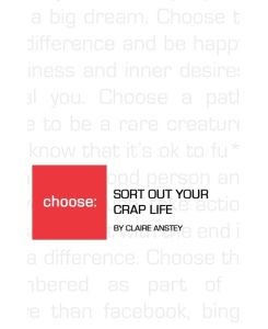 Sort Out Your Crap Life - Claire Anstey