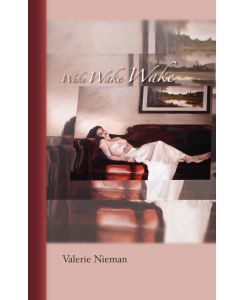 Wake Wake Wake - Valerie Nieman