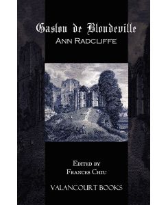 Gaston de Blondeville - Ann Ward Radcliffe