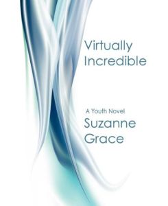 Virtually Incredible - Suzanne Grace