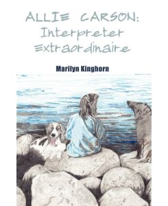 Allie Carson Interpreter Extraordinaire - Marilyn Kinghorn