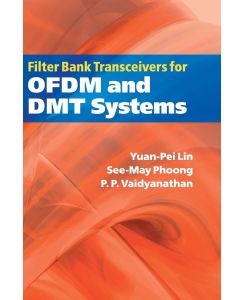 Filter Bank Transceivers for OFDM and DMT Systems - Yuan-Pei Lin, See-May Phoong, P. P. Vaidyanathan