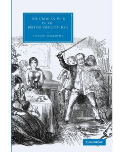 The Crimean War in the British Imagination. by Stefanie Markovits - Stefanie Markovits