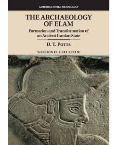 The Archaeology of Elam - D. T. Potts