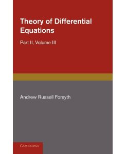 Theory of Differential Equations Ordinary Equations, Not Linear - Andrew Russell Forsyth