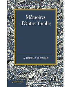 Memoires D'Outre-Tombe Premiere Partie Livres VII Et IX - Francois Auguste Rene De Chateaubriand, Franois-Ren' Chateaubriand, Francois Rene De Chateaubriand