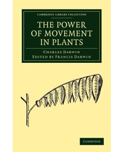 The Power of Movement in Plants - Charles Darwin, Darwin Charles
