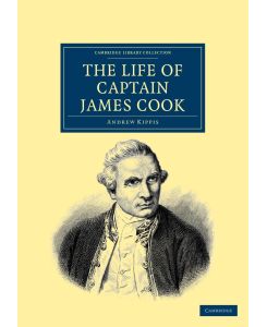 The Life of Captain James Cook - Andrew Kippis