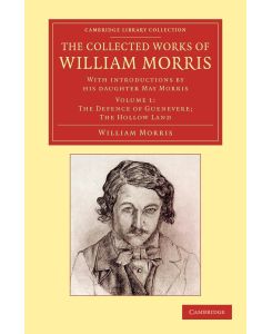 The Collected Works of William Morris With Introductions by His Daughter May Morris - William Morris